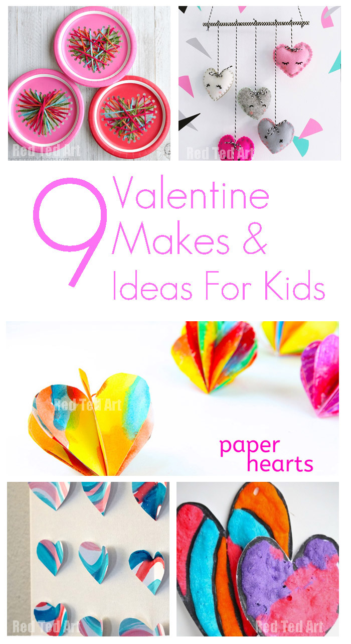 9 Valentine Makes & Ideas for Kids